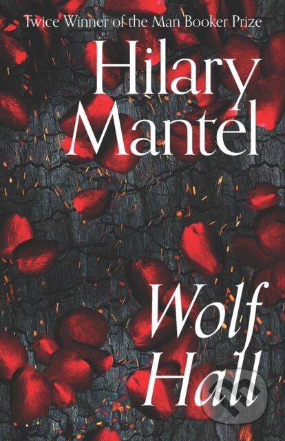 Kniha: Wolf Hall (Hilary Mantel). Fourth Estate, 2020 Kniha: Wolf Hall (Hilary Mantel). Fourth Estate, 2020
