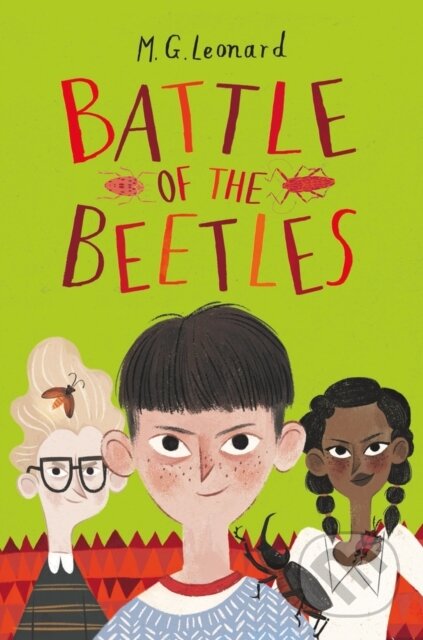 Kniha: Battle of the Beetles (M.G. Leonard). Chicken House, 2018 Kniha: Battle of the Beetles (M.G. Leonard). Chicken House, 2018