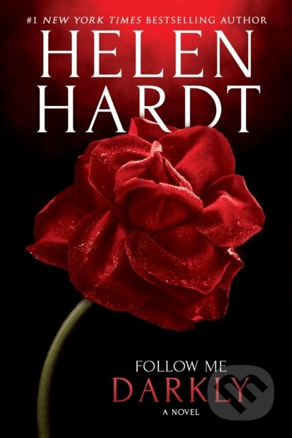 Kniha: Follow Me Darkly (Helen Hardt). , 2020 Kniha: Follow Me Darkly (Helen Hardt). , 2020