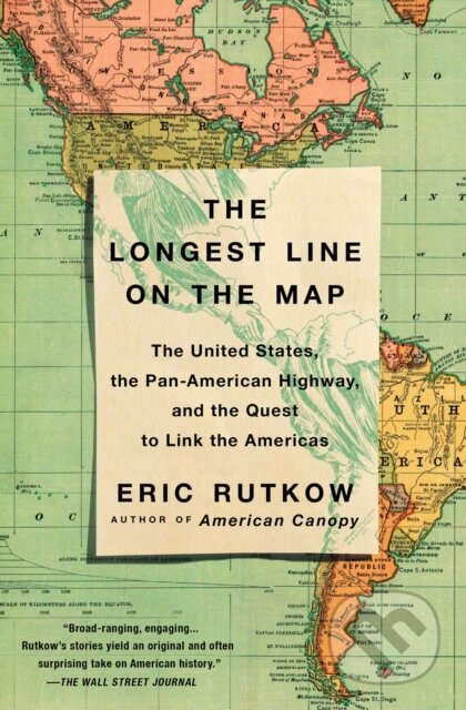 Kniha: Longest Line on the Map (Eric Rutkow). Scribner, 2019 Kniha: Longest Line on the Map (Eric Rutkow). Scribner, 2019
