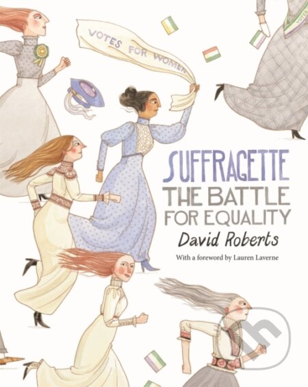 Kniha: Suffragette (David Roberts). Two Hoots, 2018 Kniha: Suffragette (David Roberts). Two Hoots, 2018
