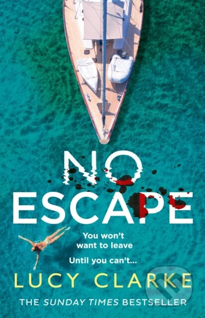 Kniha: No Escape (Lucy Clarke). HarperCollins, 2018 Kniha: No Escape (Lucy Clarke). HarperCollins, 2018