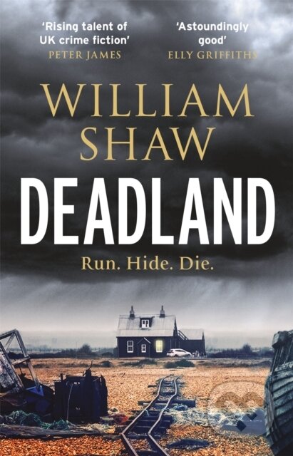 Kniha: Deadland (William Shaw). Riverrun, 2020 Kniha: Deadland (William Shaw). Riverrun, 2020