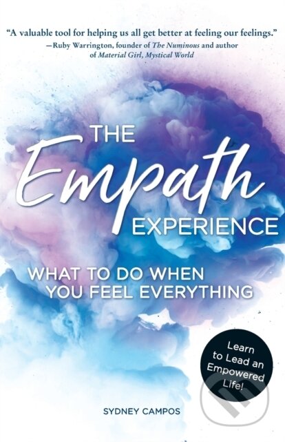 Kniha: The Empath Experience (Sydney Campos). Adams Media, 2018 Kniha: The Empath Experience (Sydney Campos). Adams Media, 2018