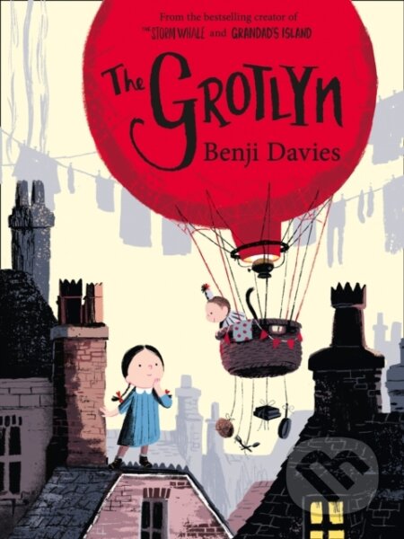 Kniha: The Grotlyn (Benji Davies). HarperCollins, 2018 Kniha: The Grotlyn (Benji Davies). HarperCollins, 2018