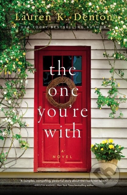 Kniha: The One You're With (Lauren K. Denton). Thomas Nelson Publishers, 2021 Kniha: The One You're With (Lauren K. Denton). Thomas Nelson Publishers, 2021