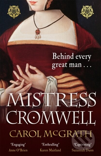 Kniha: Mistress Cromwell (Carol McGrath). Headline Book, 2020 Kniha: Mistress Cromwell (Carol McGrath). Headline Book, 2020