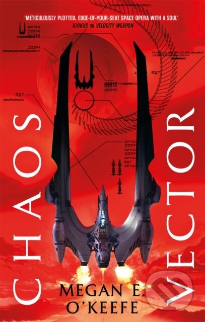 Kniha: Chaos Vector (Megan E. O'Keefe). Orbit, 2020 Kniha: Chaos Vector (Megan E. O'Keefe). Orbit, 2020