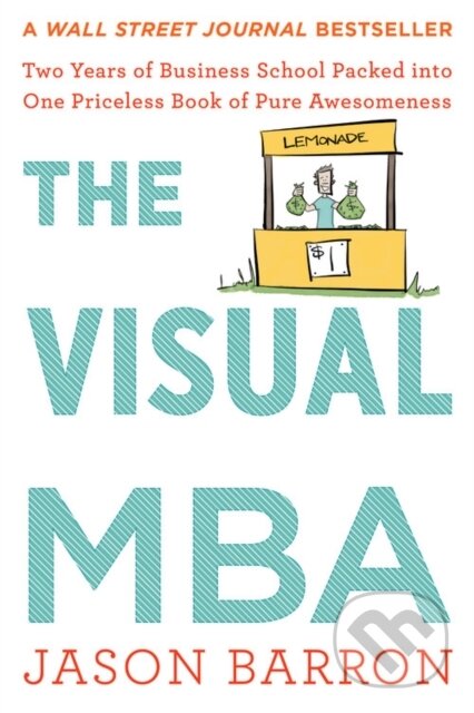 Kniha: Visual Mba (Jason Barron). Harper Business, 2020 Kniha: Visual Mba (Jason Barron). Harper Business, 2020