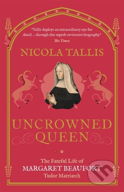 Kniha: Uncrowned Queen (Nicola Tallis). Michael O'Mara Books Ltd, 2020 Kniha: Uncrowned Queen (Nicola Tallis). Michael O'Mara Books Ltd, 2020