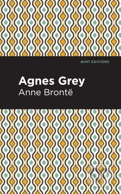 Kniha: Agnes Grey (Anne Bronte). , 2021 Kniha: Agnes Grey (Anne Bronte). , 2021