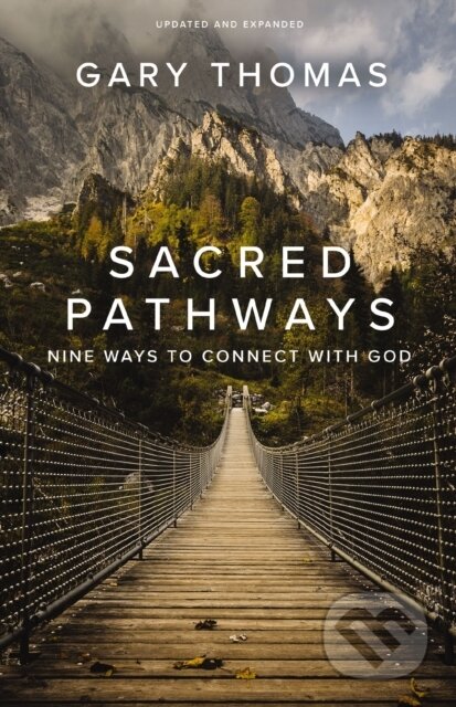 Kniha: Sacred Pathways (Gary Thomas). Zondervan, 2020 Kniha: Sacred Pathways (Gary Thomas). Zondervan, 2020