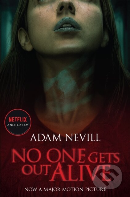 Kniha: No One Gets Out Alive (Adam Nevill). Pan Books, 2021 Kniha: No One Gets Out Alive (Adam Nevill). Pan Books, 2021