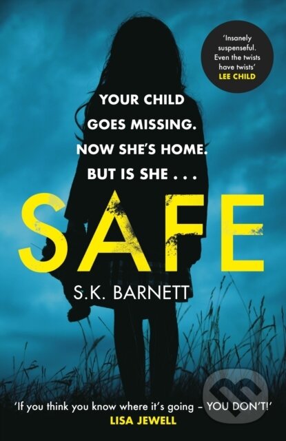Kniha: Safe (S K Barnett). Arrow Books, 2021 Kniha: Safe (S K Barnett). Arrow Books, 2021