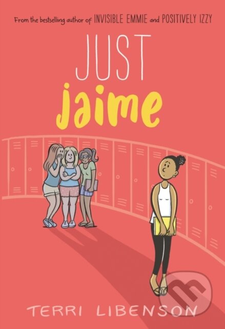 Kniha: Emmie & Friends: Just Jaime (Terri Libenson). HarperCollins, 2020 Kniha: Emmie & Friends: Just Jaime (Terri Libenson). HarperCollins, 2020