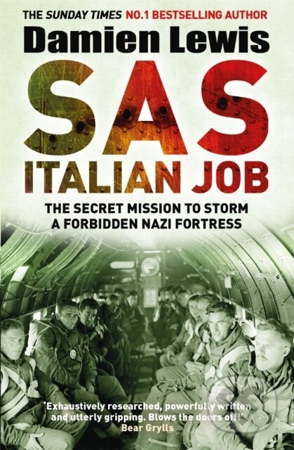 Kniha: SAS Italian Job (Damien Lewis). Quercus, 2019 Kniha: SAS Italian Job (Damien Lewis). Quercus, 2019