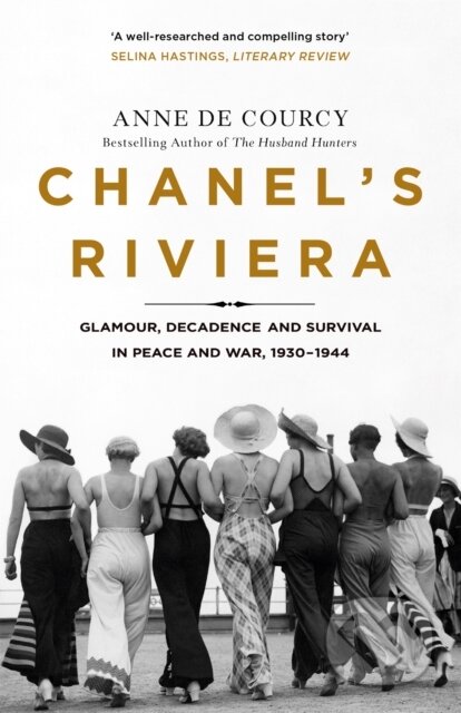 Kniha: Chanel's Riviera (Anne de Courcy). Weidenfeld and Nicolson, 2020 Kniha: Chanel's Riviera (Anne de Courcy). Weidenfeld and Nicolson, 2020
