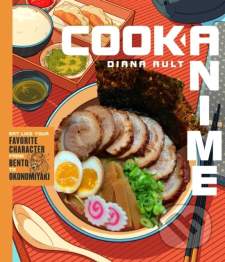 Kniha: Cook Anime (Diana Ault). Simon Element, 2020 Kniha: Cook Anime (Diana Ault). Simon Element, 2020