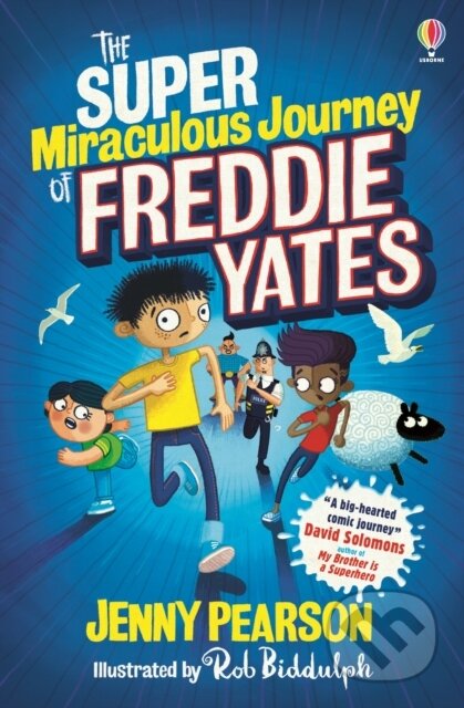 Kniha: The Super Miraculous Journey of Freddie Yates (Jenny Pearson). Usborne, 2020 Kniha: The Super Miraculous Journey of Freddie Yates (Jenny Pearson). Usborne, 2020