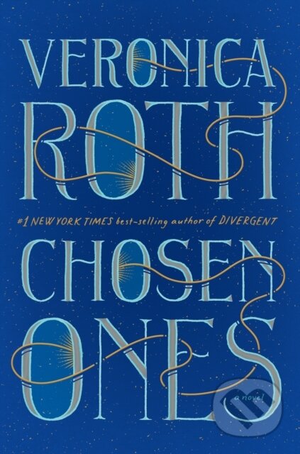 Kniha: Chosen Ones (Veronica Roth). William Morrow, 2020 Kniha: Chosen Ones (Veronica Roth). William Morrow, 2020