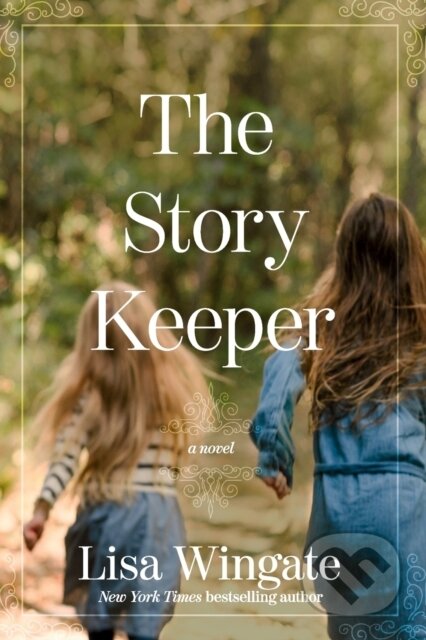 Kniha: The Story Keeper (Lisa Wingate). Tyndale House Publishers, 2020 Kniha: The Story Keeper (Lisa Wingate). Tyndale House Publishers, 2020