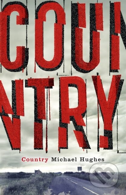Kniha: Country (Michael Hughes). John Murray, 2019 Kniha: Country (Michael Hughes). John Murray, 2019
