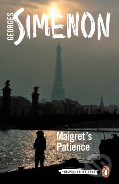 Kniha: Maigret's Patience (Georges Simenon). Penguin Classics, 2019 Kniha: Maigret's Patience (Georges Simenon). Penguin Classics, 2019
