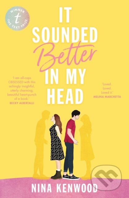 Kniha: It Sounded Better In My Head (Nina Kenwood). Text Publishing, 2020 Kniha: It Sounded Better In My Head (Nina Kenwood). Text Publishing, 2020
