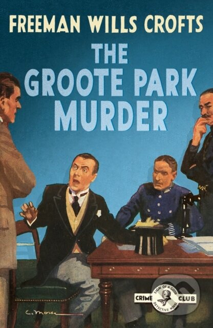 Kniha: The Groote Park Murder (Freeman Wills Crofts). , 2020 Kniha: The Groote Park Murder (Freeman Wills Crofts). , 2020