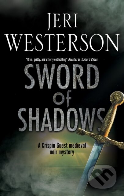 Kniha: Sword of Shadows (Jeri a Westerson Westerson). Severn House, 2019 Kniha: Sword of Shadows (Jeri a Westerson Westerson). Severn House, 2019