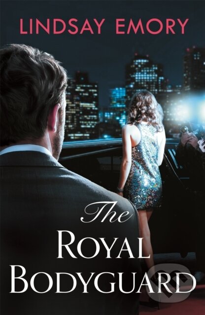 Kniha: The Royal Bodyguard (Lindsay Emory). Headline Eternal, 2019 Kniha: The Royal Bodyguard (Lindsay Emory). Headline Eternal, 2019