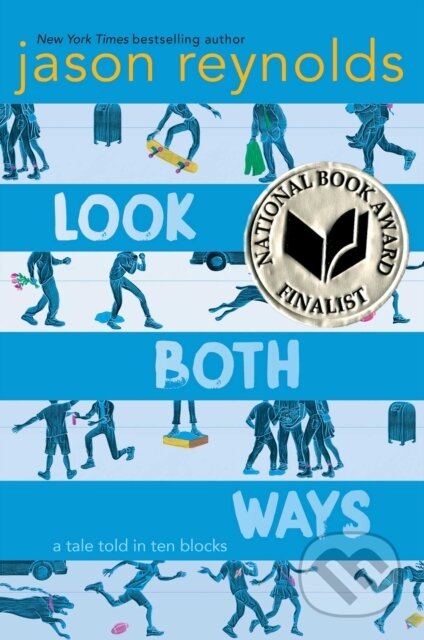 Kniha: Look Both Ways (Jason Reynolds). , 2020 Kniha: Look Both Ways (Jason Reynolds). , 2020