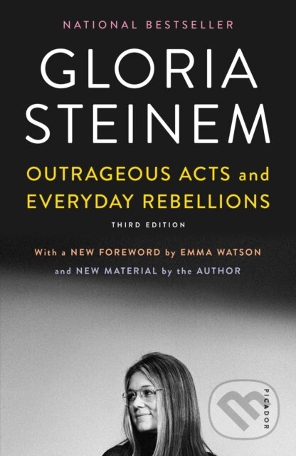 Kniha: Outrageous Acts and Everyday Rebellions (Gloria Steinem). Picador, 2019 Kniha: Outrageous Acts and Everyday Rebellions (Gloria Steinem). Picador, 2019