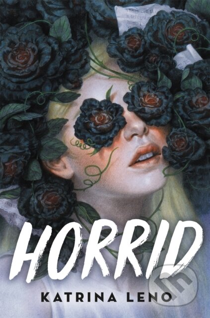 Kniha: Horrid (Katrina Leno). Little, Brown Young Readers, 2020 Kniha: Horrid (Katrina Leno). Little, Brown Young Readers, 2020