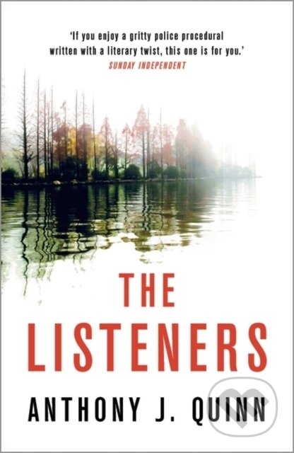 Kniha: The Listeners (Anthony J. Quinn). Head of Zeus, 2019 Kniha: The Listeners (Anthony J. Quinn). Head of Zeus, 2019