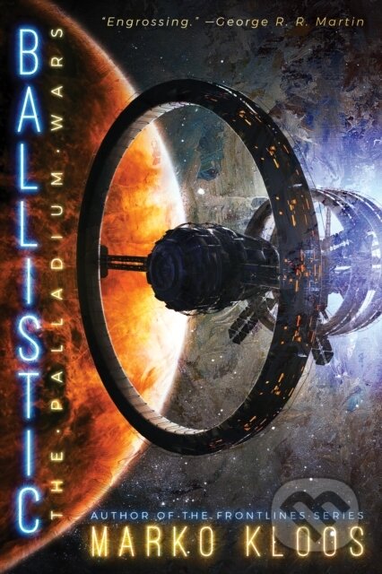 Kniha: Ballistic (Marko Kloos). , 2020 Kniha: Ballistic (Marko Kloos). , 2020