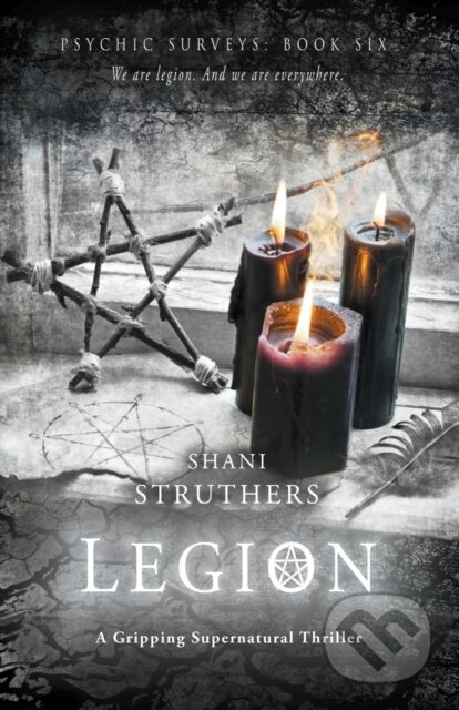 Kniha: Psychic Surveys Book Six: Legion (Shani Struthers). , 2019 Kniha: Psychic Surveys Book Six: Legion (Shani Struthers). , 2019