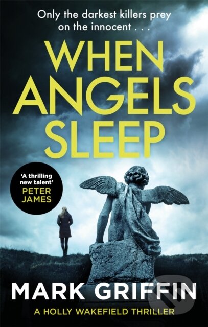 Kniha: When Angels Sleep (Mark Griffin). Piatkus, 2020 Kniha: When Angels Sleep (Mark Griffin). Piatkus, 2020