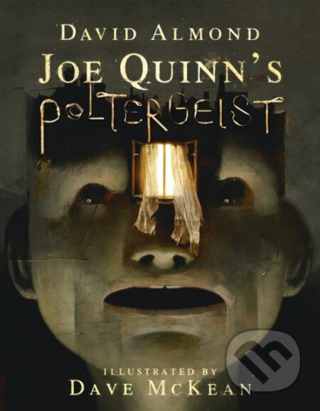 Kniha: Joe Quinn's Poltergeist (David Almond). Walker books, 2020 Kniha: Joe Quinn's Poltergeist (David Almond). Walker books, 2020