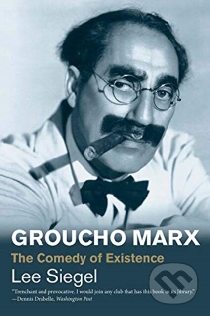 Kniha: Groucho Marx (Lee Siegel). Yale University Press, 2019 Kniha: Groucho Marx (Lee Siegel). Yale University Press, 2019
