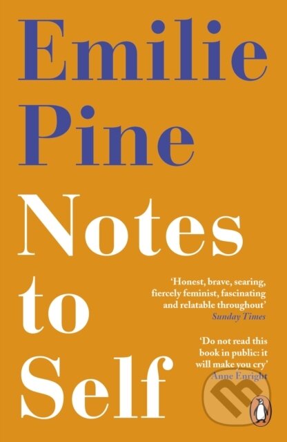 Kniha: Notes to Self (Emilie Pine). Penguin Books, 2019 Kniha: Notes to Self (Emilie Pine). Penguin Books, 2019