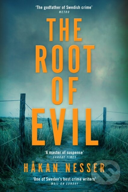 Kniha: The Root of Evil (Hakan Nesser). Pan Books, 2019 Kniha: The Root of Evil (Hakan Nesser). Pan Books, 2019