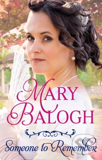 Kniha: Someone to Remember (Mary Balogh). Piatkus, 2019 Kniha: Someone to Remember (Mary Balogh). Piatkus, 2019
