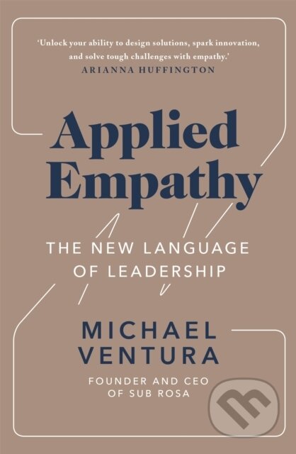 Kniha: Applied Empathy (Michael Ventura). Hodder Paperback, 2019 Kniha: Applied Empathy (Michael Ventura). Hodder Paperback, 2019