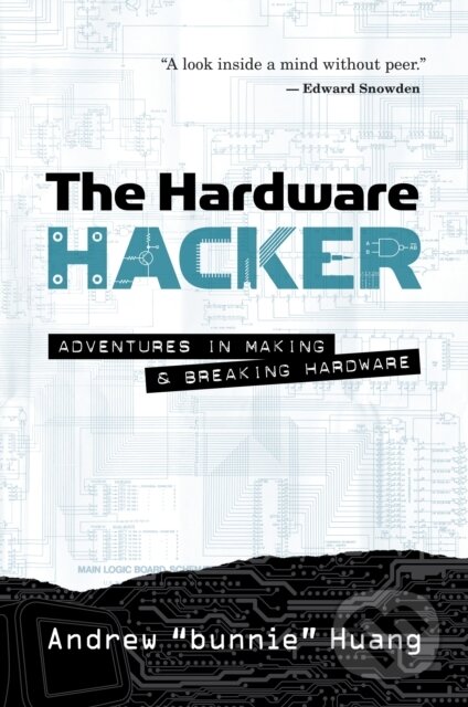Kniha: The Hardware Hacker (Andrew Bunnie Huang). No Starch, 2019 Kniha: The Hardware Hacker (Andrew Bunnie Huang). No Starch, 2019