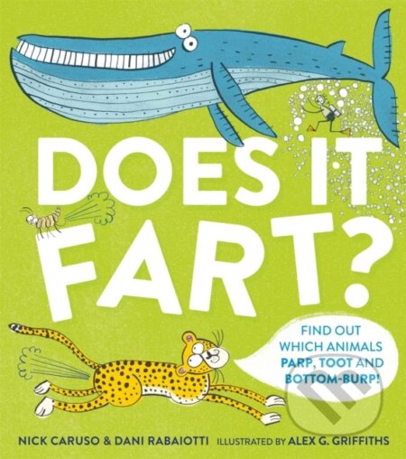 Kniha: Does It Fart? (Dani Rabaiotti a Nick Caruso). Wren and Rook, 2019 Kniha: Does It Fart? (Dani Rabaiotti a Nick Caruso). Wren and Rook, 2019