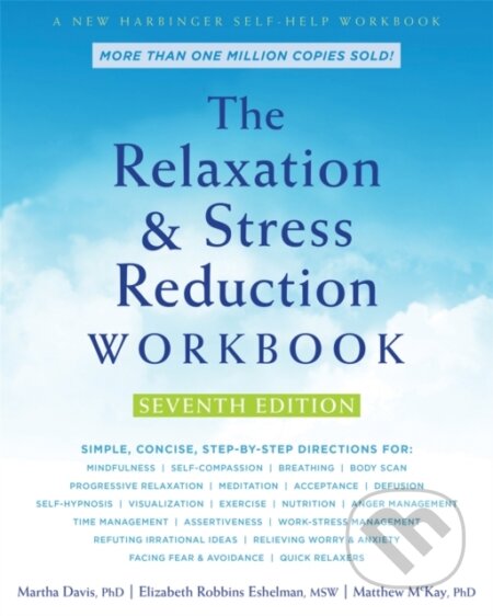 Kniha: The Relaxation and Stress Reduction Workbook (Martha Davis). New Harbinger Publications, 2019 Kniha: The Relaxation and Stress Reduction Workbook (Martha Davis). New Harbinger Publications, 2019