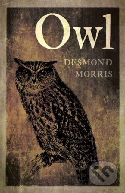 Kniha: Owl (Desmond Morris). Reaktion Books, 2018 Kniha: Owl (Desmond Morris). Reaktion Books, 2018
