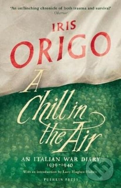 Kniha: A Chill in the Air (Iris Origo). Pushkin Press, 2018 Kniha: A Chill in the Air (Iris Origo). Pushkin Press, 2018