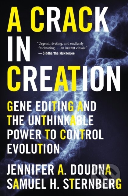 Kniha: Crack In Creation (Jennifer A. Doudna a Samuel H. Sternberg). Mariner Books, 2018 Kniha: Crack In Creation (Jennifer A. Doudna a Samuel H. Sternberg). Mariner Books, 2018